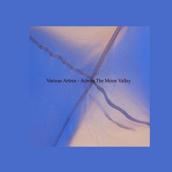 Across The Moon Valley