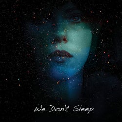we don't sleep
