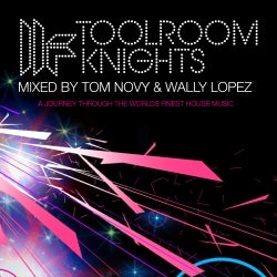 Toolroom Knights (Mixed By Tom Novy & Wally Lopez)