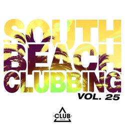 South Beach Clubbing Vol. 25