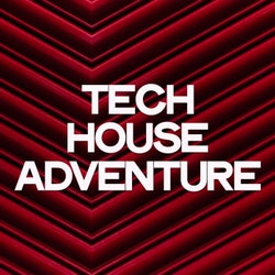 Tech House Adventure