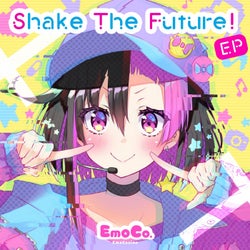 Shake The Future!
