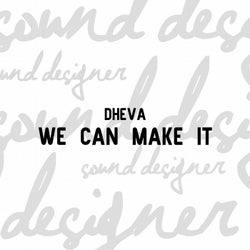 We Can Make It