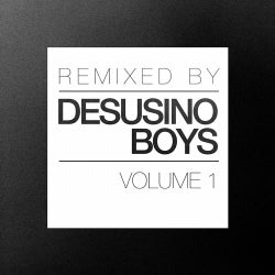 Remixed by Desusino Boys Volume 1