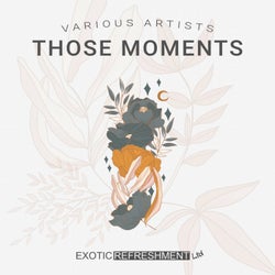 Those Moments