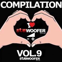 I Love Subwoofer Records Techno Compilation, Vol. 9 (Subwoofer Records)