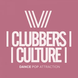 Clubbers Culture: Dance Pop Attraction