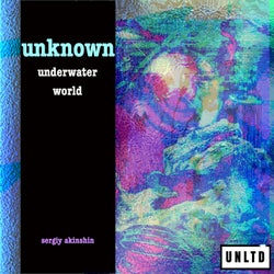 Unknown Underwater World (Extended Mix)