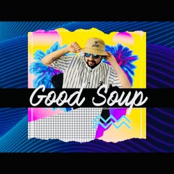 Good Soup Ep