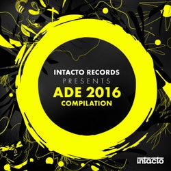 Intacto Records Presents ADE 2016 Compilation