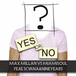 Yes or No (feat. Scyana & NineYears)