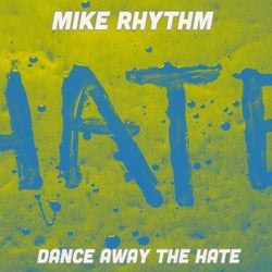 Dance Away The Hate