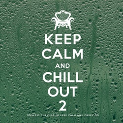 Keep Calm and Chill Out 2