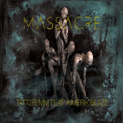 Massacre (feat. Kimerik Blaze)