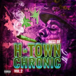 Best of H-Town Chronic, Vol. 2