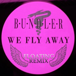 We Fly Away (Floating Remix)