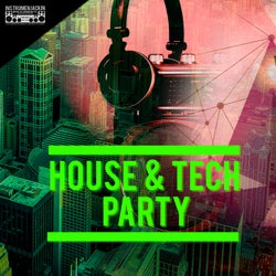 House & Tech Party