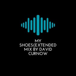 My Shoes (Extended Mix)
