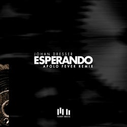 Esperando (Apolo Fever Remix)