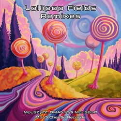 Lollipop Fields Remixes