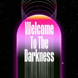 Welcome To The Darkness