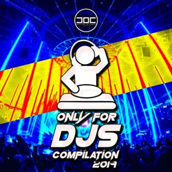 Only for DJS Compilation 2019 (The Best EDM Selection)