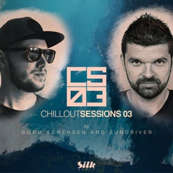 Chillout Sessions 03 (Mixed by Gorm Sorensen & Sundriver)