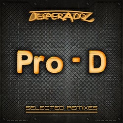 Selected Remixes by Pro-D