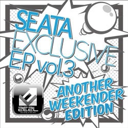 SEATA EXCLUSIVE EP VOL.3 ANOTHER WEEKENDER EDITION