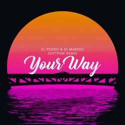 Your Way (Softpaw Remix)