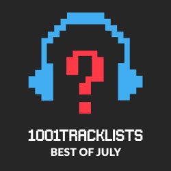 1001Tracklists - Best Of July 2019