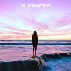 Chill Out In Love Top Ten
