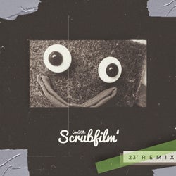 Scrubfilm' (23 Remix)