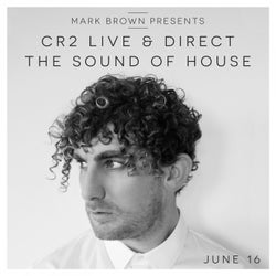 Cr2 Live & Direct - The Sound of House - June