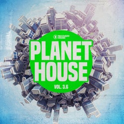 Planet House Vol. 3.6