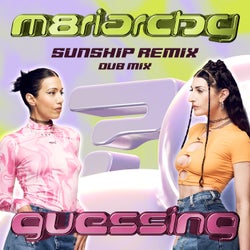 Guessing - Sunship Remix (Dub Mix)