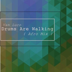 Drums Are Walking