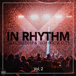 In Rhythm - Selected Deep & Tech House Cuts, Vol. 2