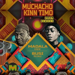 Muchacho Kinn Timo - Madala Kunene & Busi Mhlongo 2024 Remixes