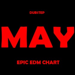 MAY 2014 CHART @ DUBSTEP