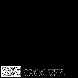 MARCH GROOVE'S