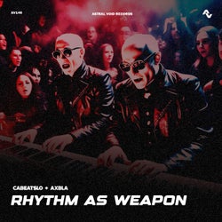 Rhythm As Weapon