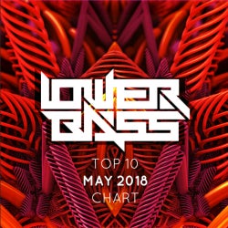 Lower Bass May 2018 Top 10 Chart