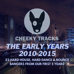 Cheeky Tracks: The Early Years (2010-2015)