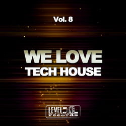 We Love Tech House, Vol. 8