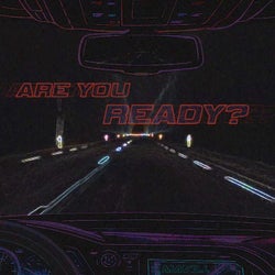 Are You Ready