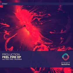 Feel Fire / Dilemma