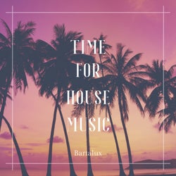 Time For House Music