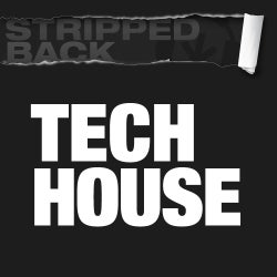 Stripped Back Tracks: Tech House