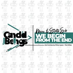 We Begin From The End (Incl.Remixes By.Tea White & Prince Ivyson)